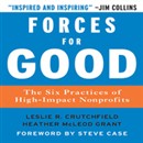 Forces for Good: The Six Practices of High-Impact Nonprofits by Leslie R. Crutchfield